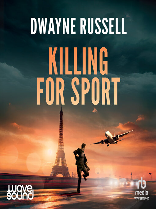 Title details for Killing For Sport by Dwayne Russell - Available